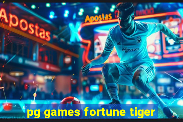 pg games fortune tiger